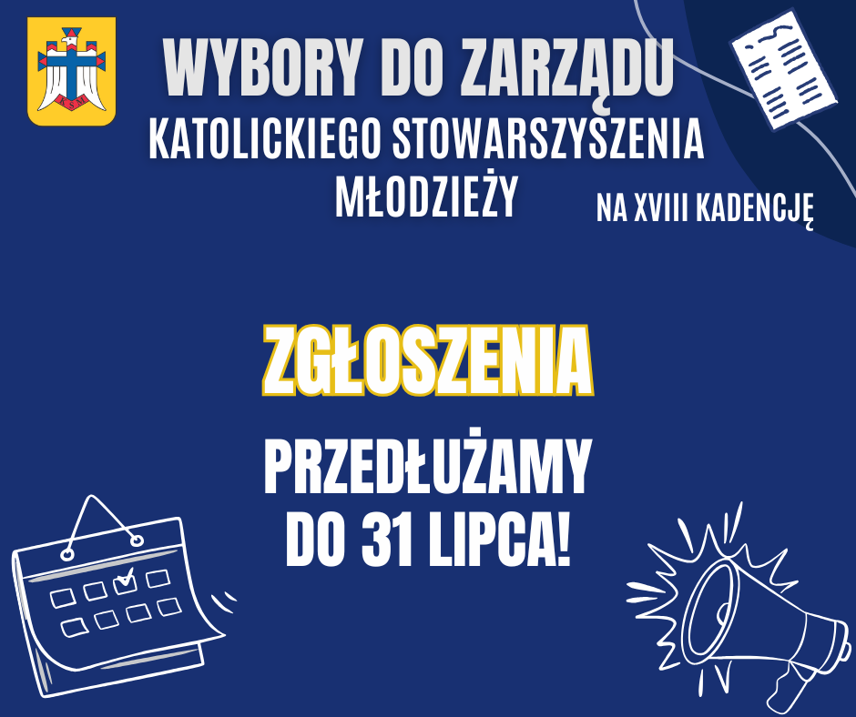 Przedłużenie zgłoszeń na wybory do XVIII Kadencji Zarządu oraz Komisji Rewizyjnej KSM AL